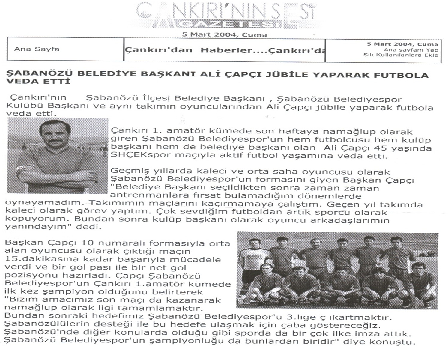 3 Nisan 2004 Aktif Futbolculuğu Bıraktım